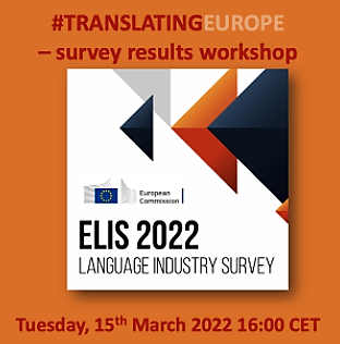 Στις 15 Μαρτίου η παρουσίαση των αποτελεσμάτων της έρευνας ELIS 2022 για την ευρωπαϊκή αγορά γλωσσικών υπηρεσιών