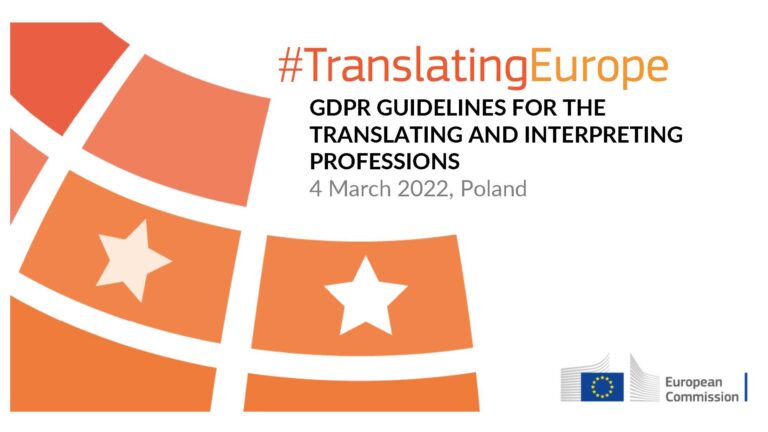 Translating Europe Workshop: Towards Common European GDPR guidelines for the translation and interpreting profession
